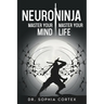 NeuroNinja: Master Your Mind, Master Your Life