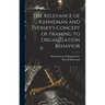 The Relevance of Kahneman and Tversky's Concept of Framing to Organization Behavior