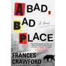 A Bad, Bad Place