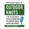 The Pocket Guide to Outdoor Knots: A Step-By-Step Guide to the Most Important Knots for Fishermen, Boaters, Campers, and Climbers