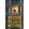 The Cat Is Watching