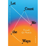 Let Me Count the Ways: A Memoir