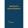 Fluid Flow for Chemical Engineers