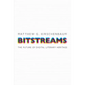 Bitstreams: The Future of Digital Literary Heritage