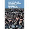Computing & Analysing Energy Minimis Problems Liquid Crystal