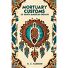 Mortuary Customs of North American Indians