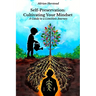 Self-Preservation: Cultivating Your Mindset: A Guide to a Limitless Journey
