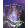 Old Grandmother's Tree: A Collection of French-Canadian Folktales, Volume 2