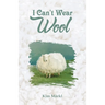 I Can't Wear Wool