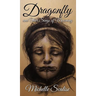 Dragonfly and Other Songs of Mourning