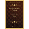 Rubaiyat Of Omar Khayyam: In English Verse (1888)