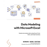 Data Modeling with Microsoft Excel: Model and analyze data using Power Pivot, DAX, and Cube functions