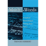Music in Words: A Guide to Researching and Writing about Music