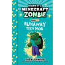Diary of a Minecraft Zombie Book 41: Runaway Teen Mob