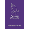 Pureness of Integrity