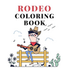 Rodeo Coloring Book: cowboy wild west wester colouring for kids
