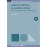 Airborne Maritime Surveillance Radar, Volume 2: Post-war British ASV radars 1946-2000