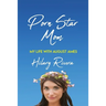 Porn Star Mom: My Life With August Ames