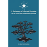 A Testimony of Love and Devotion: My Life Journey with Paramahansa Yogananda