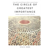 The Circle of Greatest Importance: From self-centered living to Christ-centered loving