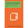 The British Traditional Ballad in North America: Publications of the American Folklore Society Biographical Series, V2