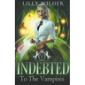Indebted To The Vampires