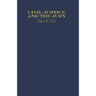 Civil Justice and the Jury