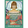 Marion Greenwood: Portrait and Self-Portrait--A Biography