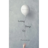 Letting Things Go