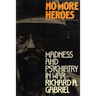 No More Heroes: Madness and Psychiatry in War