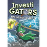 Investigators: Weather or Not