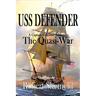 USS Defender The Quasi-War