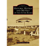 Historic Hotels and Motels of the Outer Banks