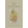 Sula and the Franciscan Sisters
