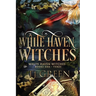 White Haven Witches: Books 1-3