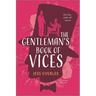 The Gentleman's Book of Vices: A Gay Victorian Historical Romance