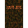 Tactical Magic