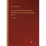 The Lock and Key Library; The most interesting stories of all nations: French Novels: in large print