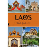 Laos Travel Guide 2023: Unraveling the Allure of Asia's Most Underrated Gem