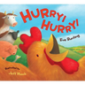 Hurry! Hurry!: An Easter and Springtime Book for Kids