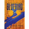 Bluebird: A Cigar City Thriller
