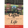 Coffee with a Little Spice of Life
