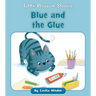 Blue and the Glue