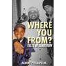 Where You From?: Tales of Sandtown