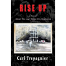 Rise Up A Novel About The 1947 Texas City Explosion