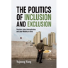 The Politics of Inclusion and Exclusion: Pensions, Labor Informalization, and Labor Mobility in China