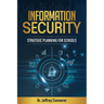 Information Security: Strategic Planning for Schools