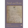 Soul and Bone