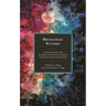 Decolonial Futures: Intercultural and Interreligious Intelligence for Theological Education