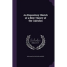 An Expository Sketch of a New Theory of the Calculus